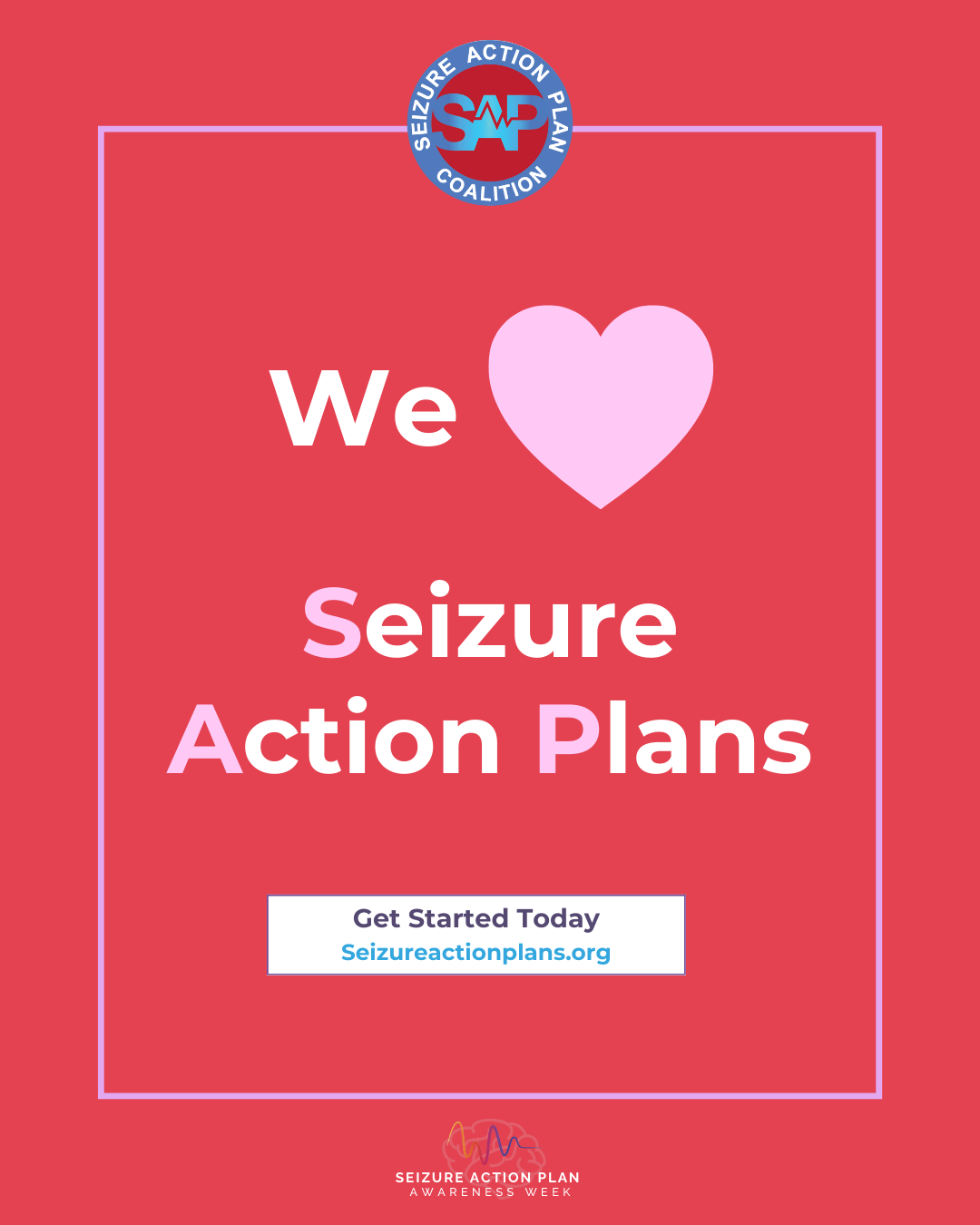 Valentine’s Day themed graphic saying we love Seizure Action Plans and encouraging people to start or update a plan.